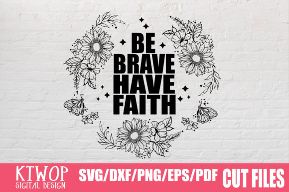 Be Brave, Have Faith Embroidery Design Review