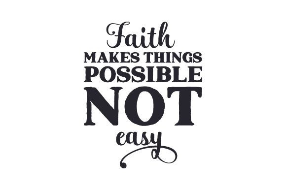 Faith Makes Things Possible Design Review