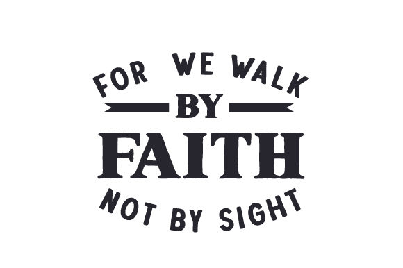 For We Walk by Faith, Not by Sight Review for Real Projects