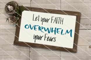 Let Your Faith Overwhelm Your Fears Embroidery Design Review