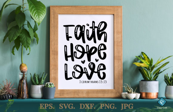 Reviewing the Faith, Hope, Love. Faith SVG Design for Real Projects